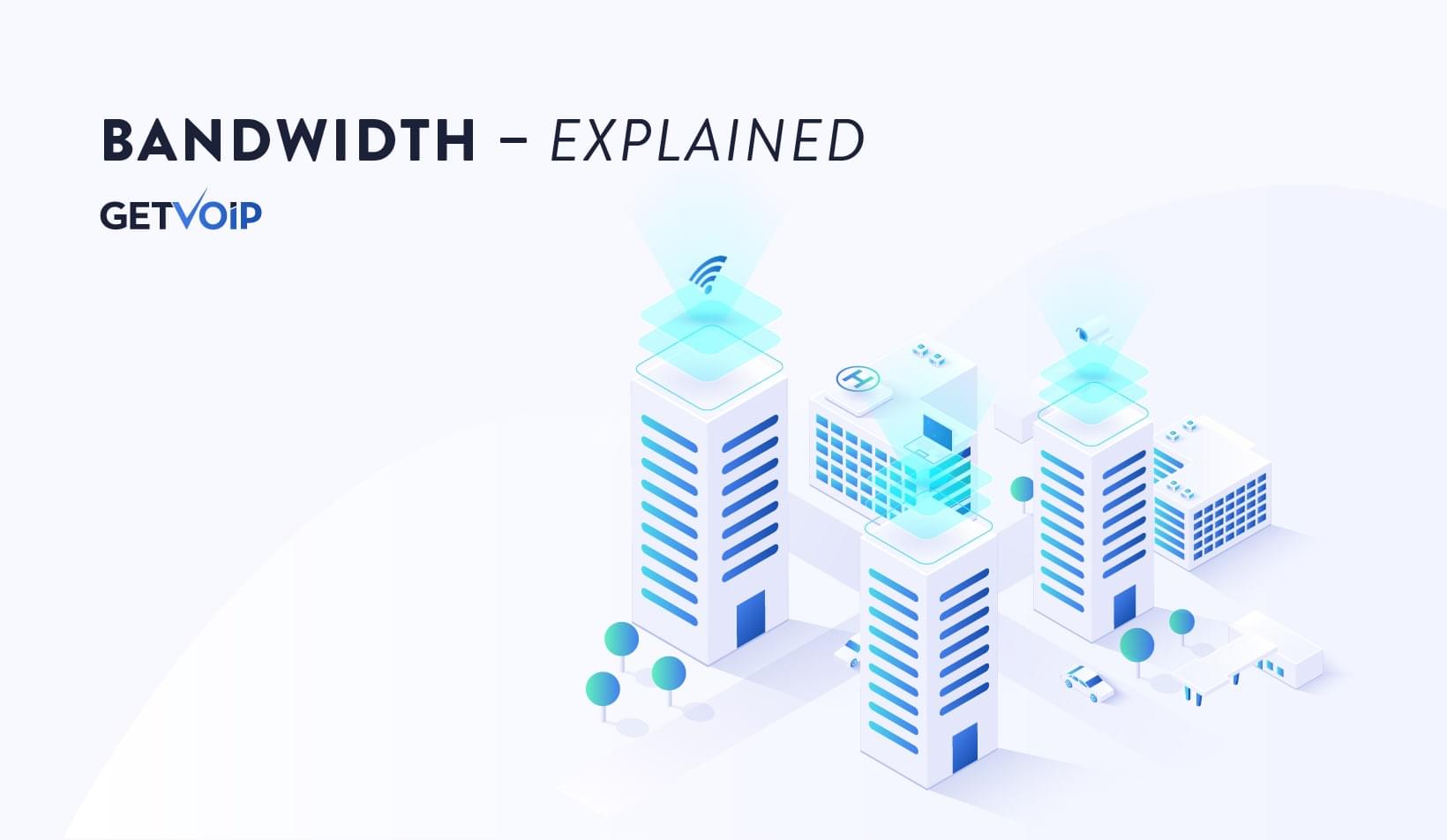 Bandwidth – Explained